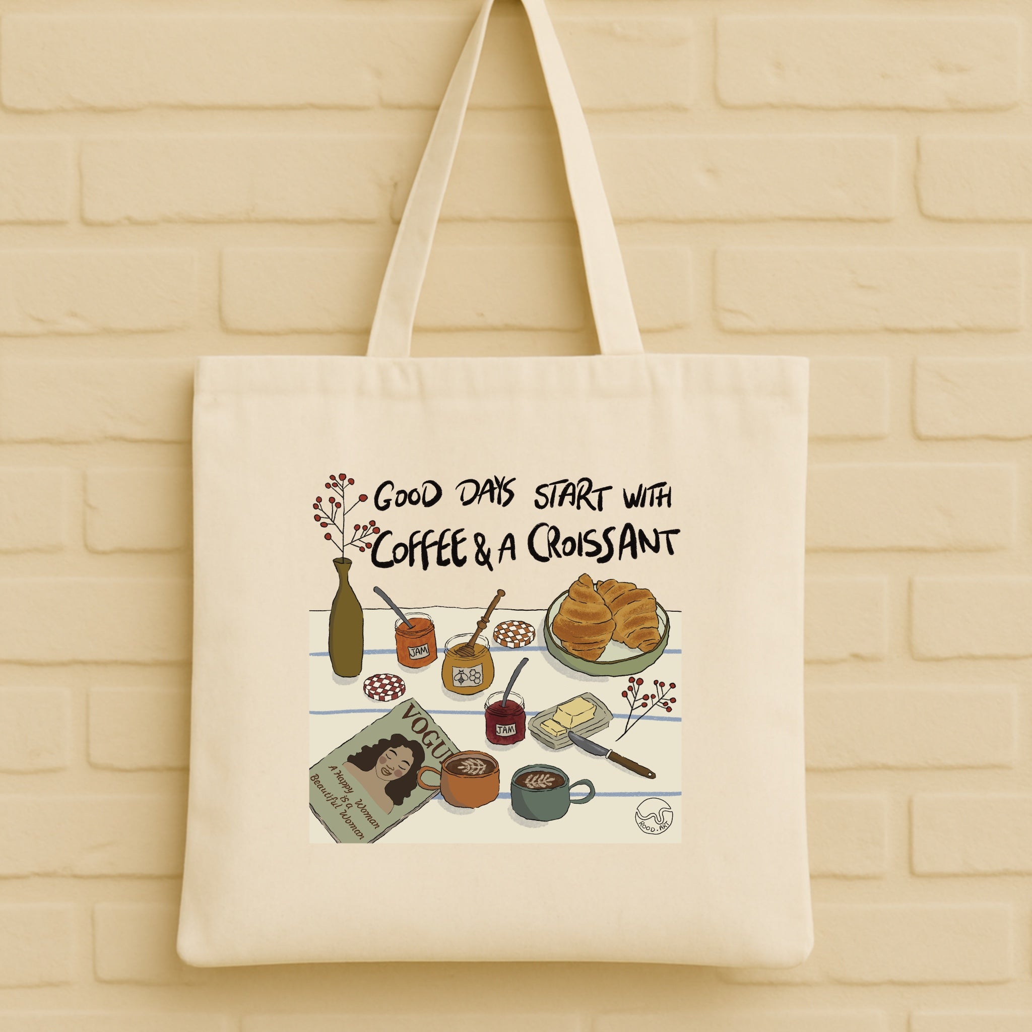 Good Days Start With Coffee And A Croissant