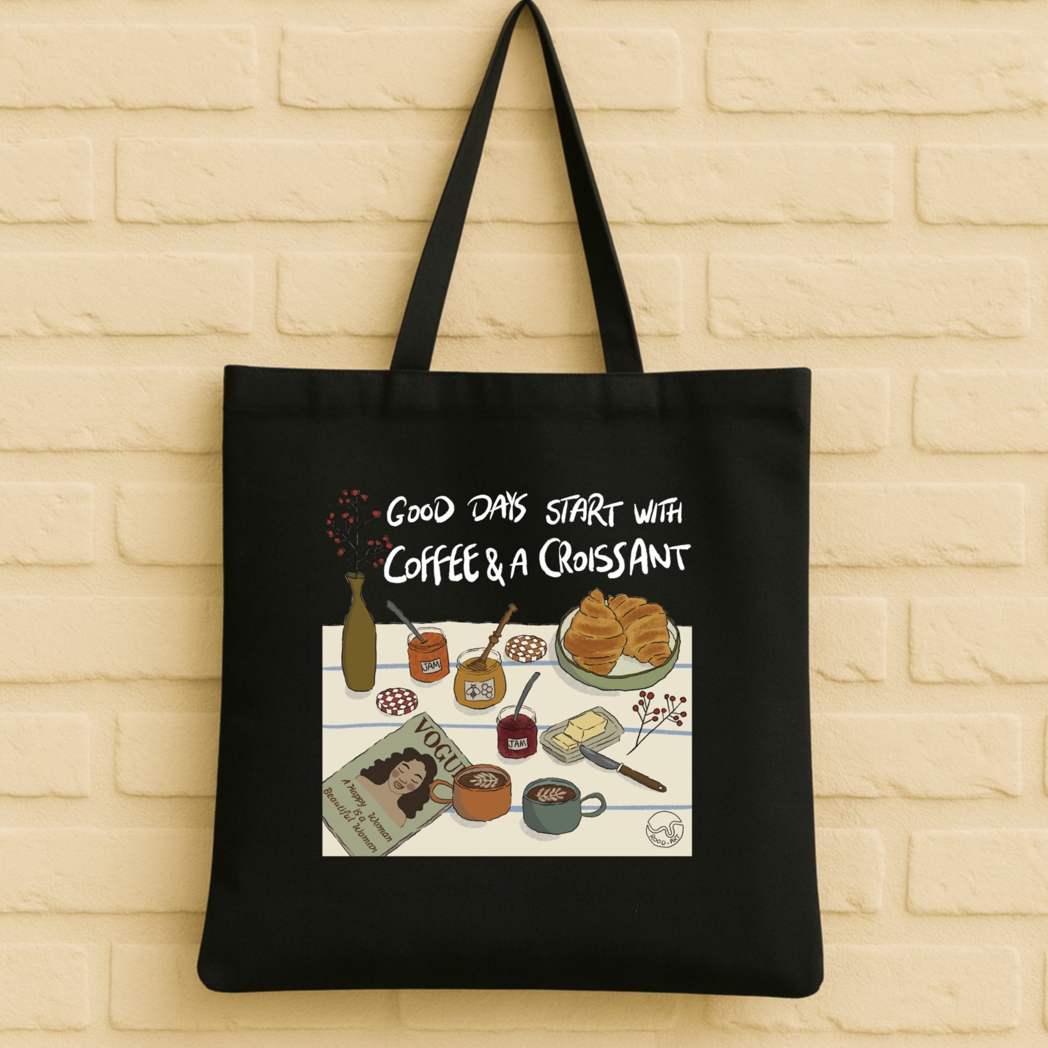 Good Days Start With Coffee And A Croissant