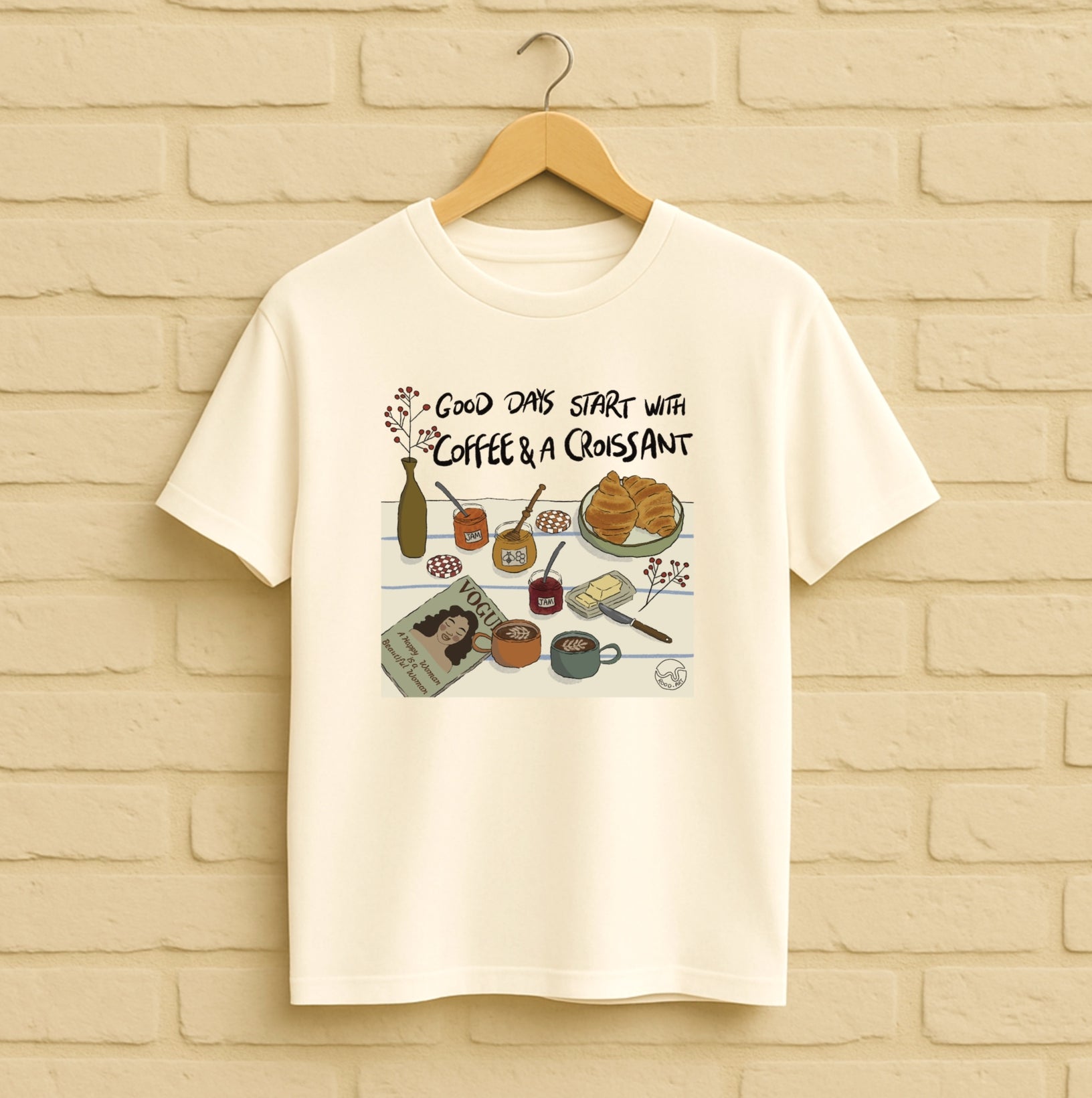 Good Days Start With Coffee And A Croissant